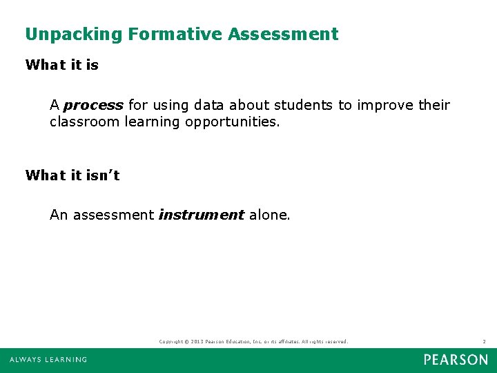 Unpacking Formative Assessment What it is A process for using data about students to Unpacking Formative Assessment What it is A process for using data about students to