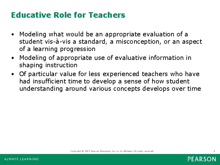 Educative Role for Teachers • Modeling what would be an appropriate evaluation of a Educative Role for Teachers • Modeling what would be an appropriate evaluation of a
