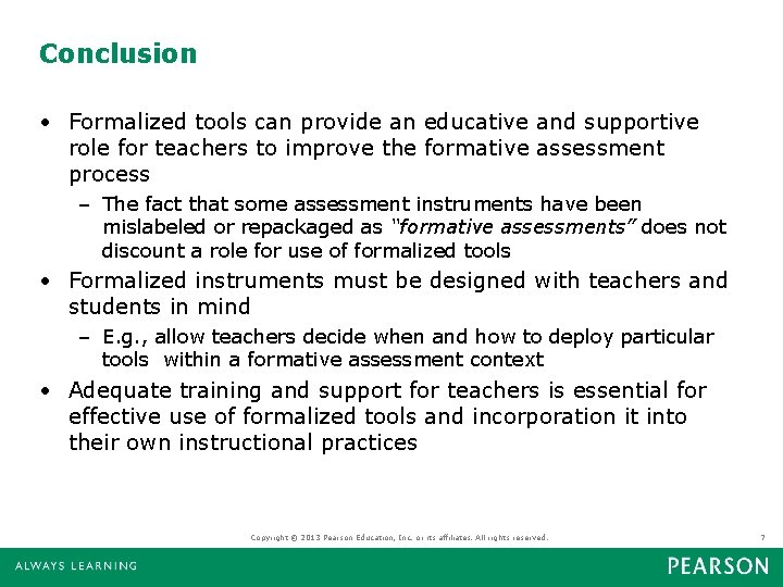 Conclusion • Formalized tools can provide an educative and supportive role for teachers to Conclusion • Formalized tools can provide an educative and supportive role for teachers to