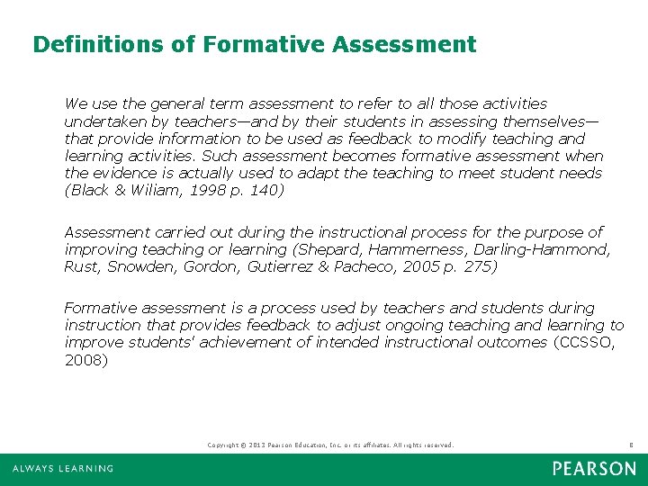 Definitions of Formative Assessment We use the general term assessment to refer to all Definitions of Formative Assessment We use the general term assessment to refer to all