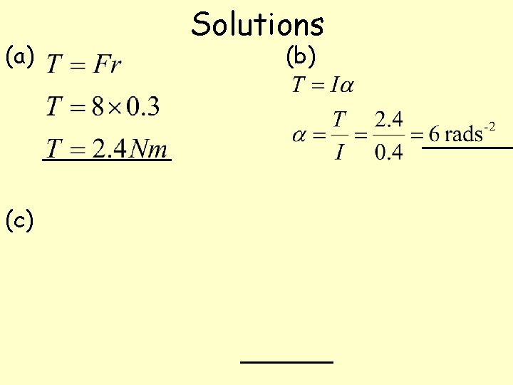 (a) (c) Solutions (b) 