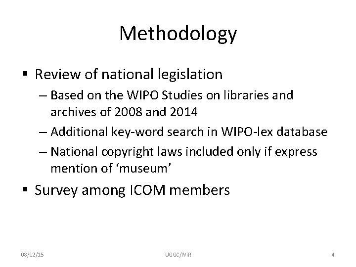 Methodology § Review of national legislation – Based on the WIPO Studies on libraries