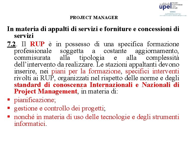 PROJECT MANAGER In materia di appalti di servizi e forniture e concessioni di servizi