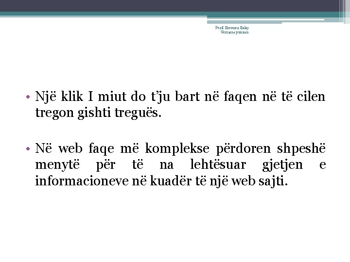 Prof. Eremira Balaj Verzioni punues • Një klik I miut do t’ju bart në