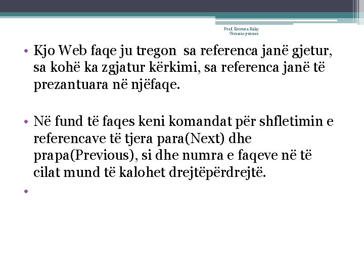 Prof. Eremira Balaj Verzioni punues • Kjo Web faqe ju tregon sa referenca janë