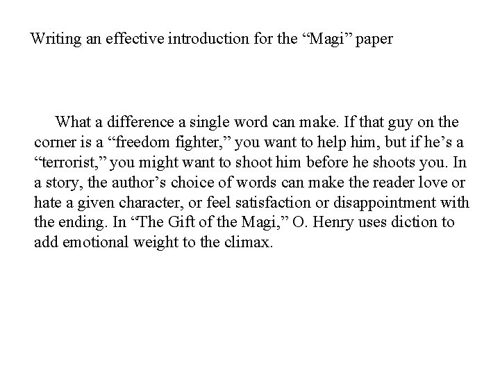 Writing an effective introduction for the “Magi” paper What a difference a single word