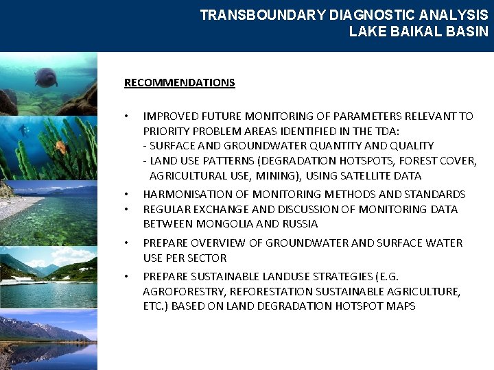 TRANSBOUNDARY DIAGNOSTIC ANALYSIS LAKE BAIKAL BASIN RECOMMENDATIONS IMPROVED FUTURE MONITORING OF PARAMETERS RELEVANT TO