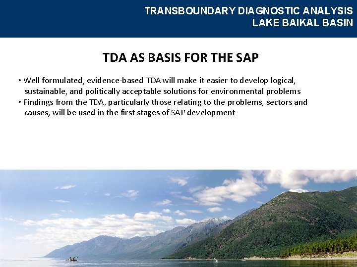TRANSBOUNDARY DIAGNOSTIC ANALYSIS LAKE BAIKAL BASIN TDA AS BASIS FOR THE SAP • Well