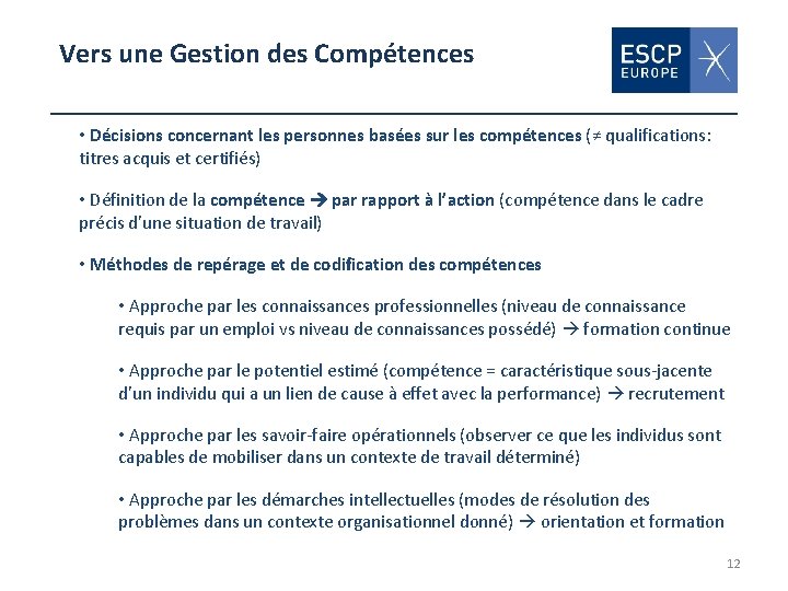 Vers une Gestion des Compétences • Décisions concernant les personnes basées sur les compétences