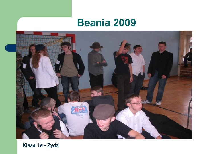 Beania 2009 Klasa 1 e - Żydzi 