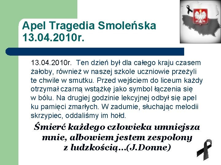 Apel Tragedia Smoleńska 13. 04. 2010 r. Ten dzień był dla całego kraju czasem