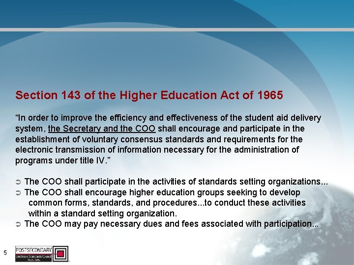 Section 143 of the Higher Education Act of 1965 “In order to improve the