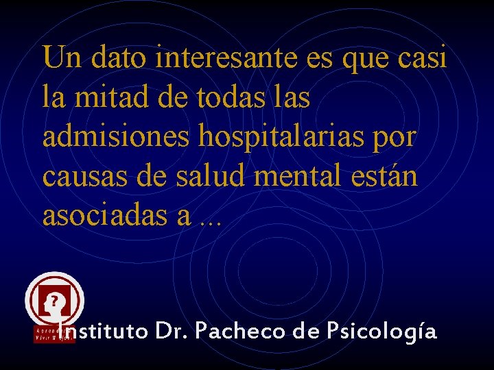 Un dato interesante es que casi la mitad de todas las admisiones hospitalarias por Un dato interesante es que casi la mitad de todas las admisiones hospitalarias por