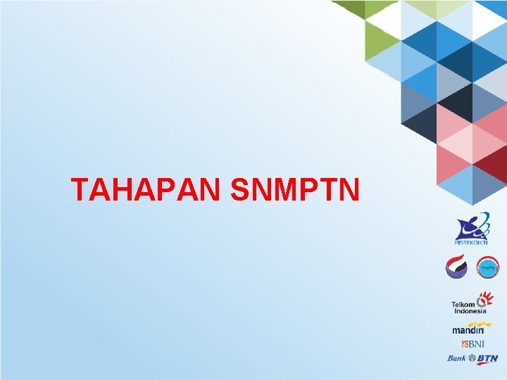 TAHAPAN SNMPTN 