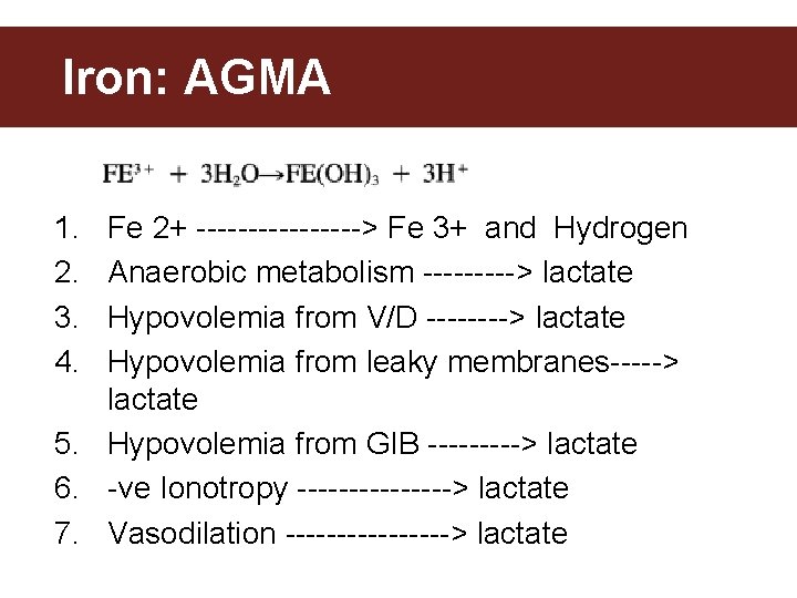 Iron: AGMA 1. 2. 3. 4. Fe 2+ --------> Fe 3+ and Hydrogen Anaerobic