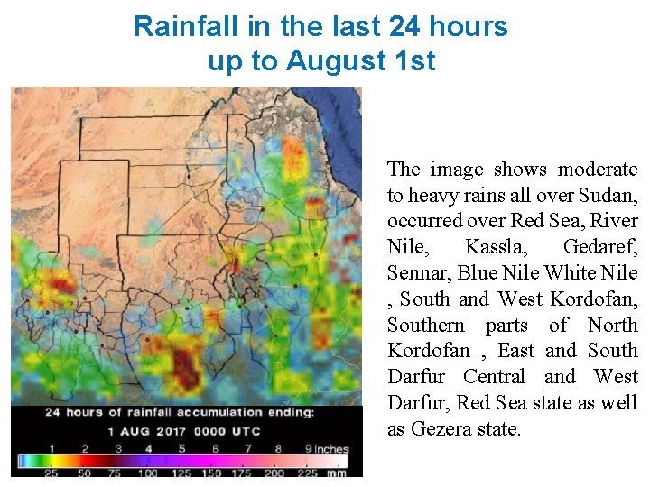 Rainfall in the last 24 hours up to August 1 st The image shows