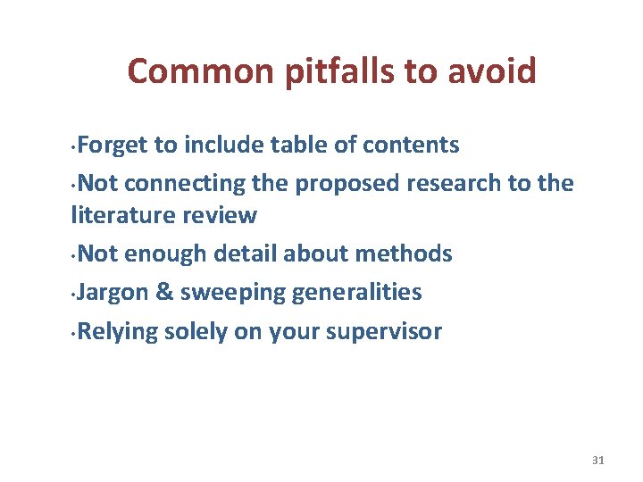 Common pitfalls to avoid Forget to include table of contents • Not connecting the
