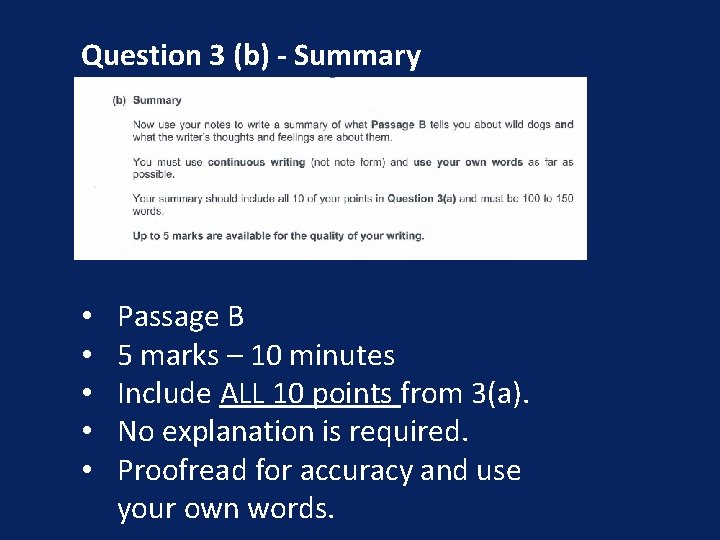 Question 3 (b) - Summary • • • Passage B 5 marks – 10