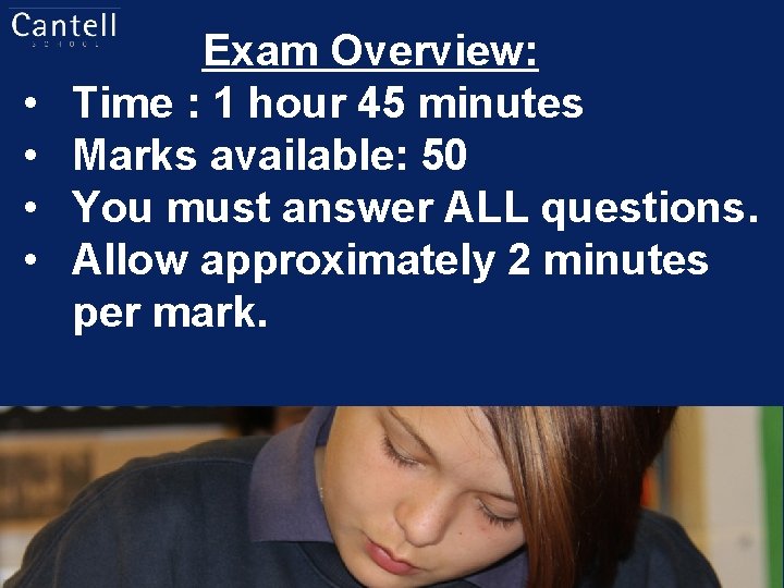  • • Exam Overview: Time : 1 hour 45 minutes Marks available: 50