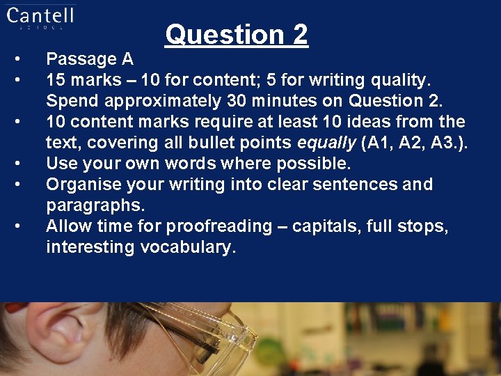  • • • Question 2 Passage A 15 marks – 10 for content;