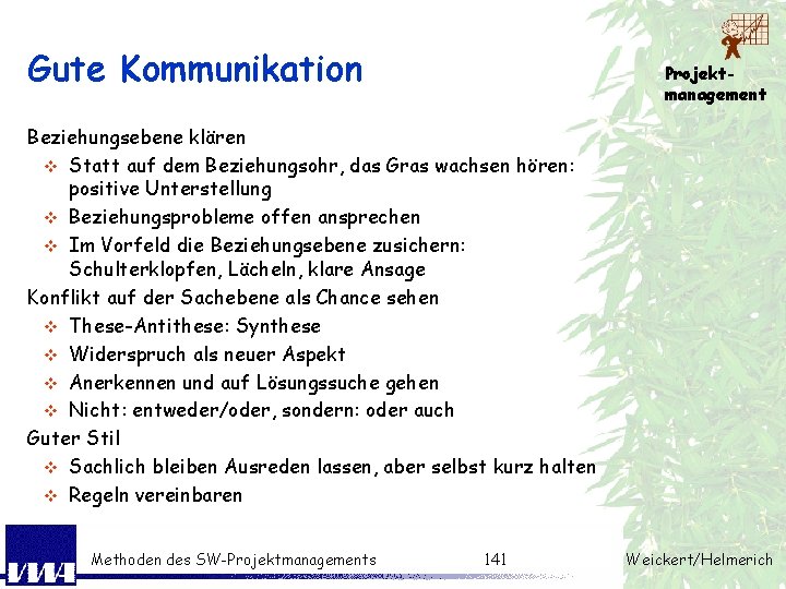 Gute Kommunikation Projektmanagement Beziehungsebene klären v Statt auf dem Beziehungsohr, das Gras wachsen hören: