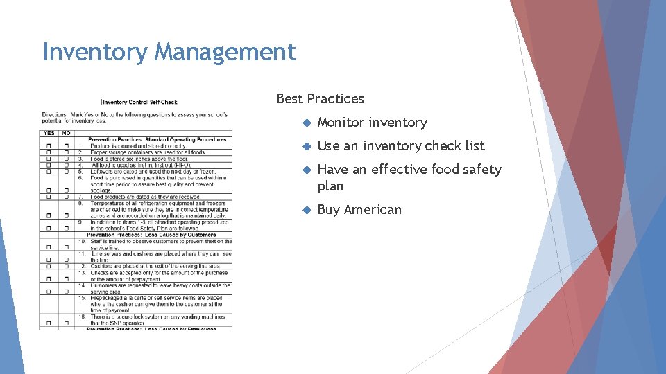 Inventory Management Best Practices Monitor inventory Use an inventory check list Have an effective