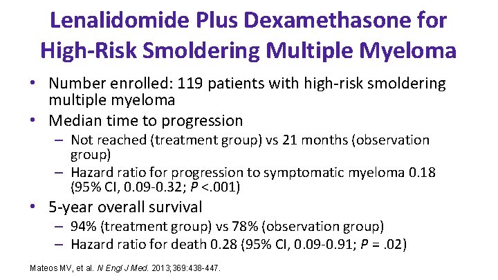 Lenalidomide Plus Dexamethasone for High-Risk Smoldering Multiple Myeloma • Number enrolled: 119 patients with