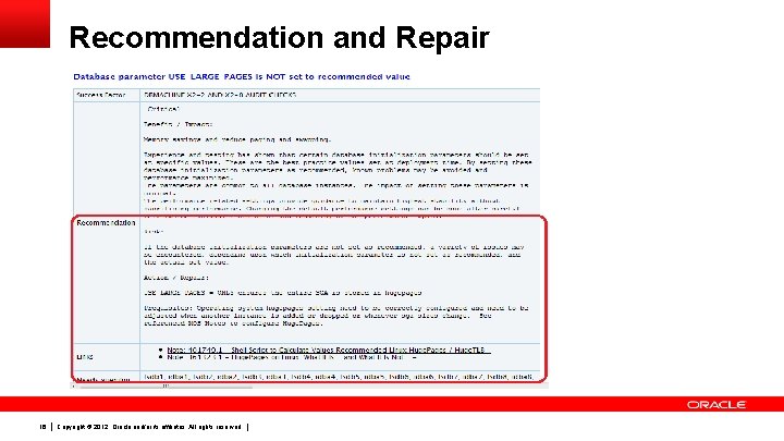 Recommendation and Repair 16 Copyright © 2012, Oracle and/or its affiliates. All rights reserved.