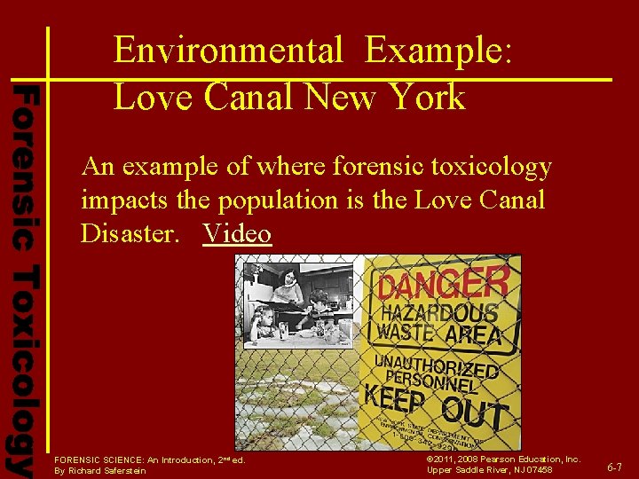Environmental Example: Love Canal New York An example of where forensic toxicology impacts the