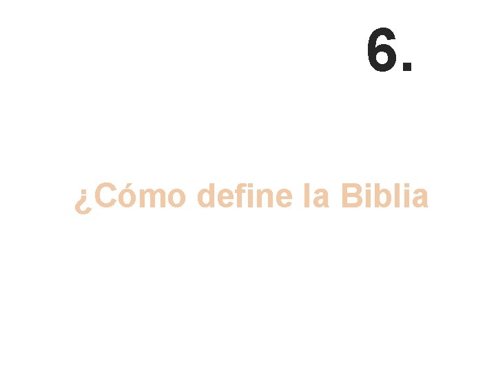 6. ¿Cómo define la Biblia el “Testimonio de Jesús”? 
