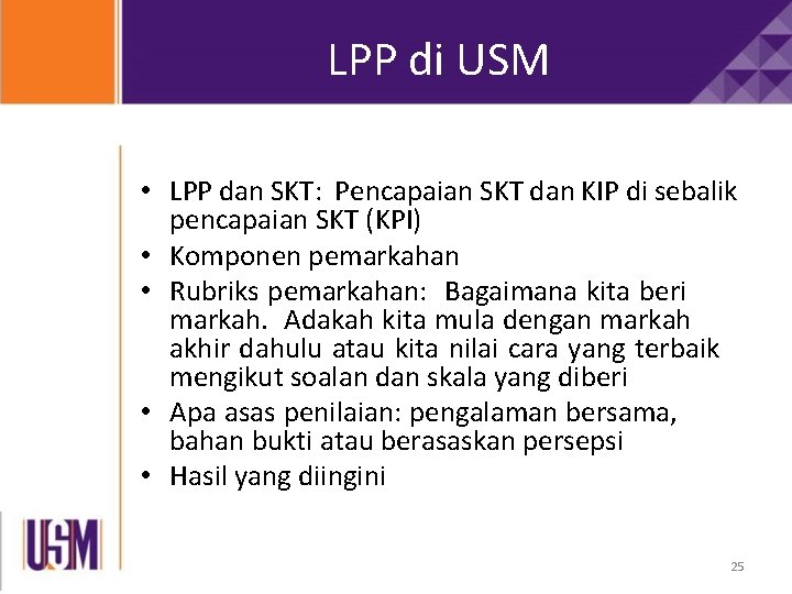 LPP di USM • LPP dan SKT: Pencapaian SKT dan KIP di sebalik pencapaian LPP di USM • LPP dan SKT: Pencapaian SKT dan KIP di sebalik pencapaian