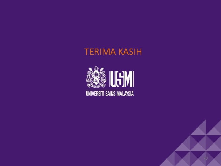 TERIMA KASIH 43 TERIMA KASIH 43