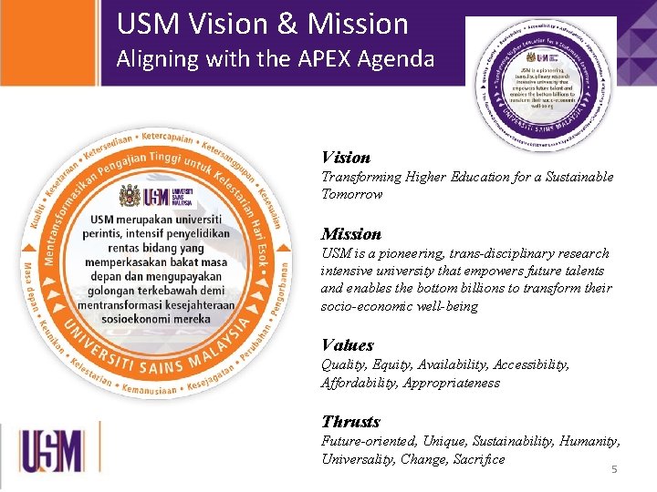 USM Vision & Mission Aligning with the APEX Agenda Vision Transforming Higher Education for USM Vision & Mission Aligning with the APEX Agenda Vision Transforming Higher Education for