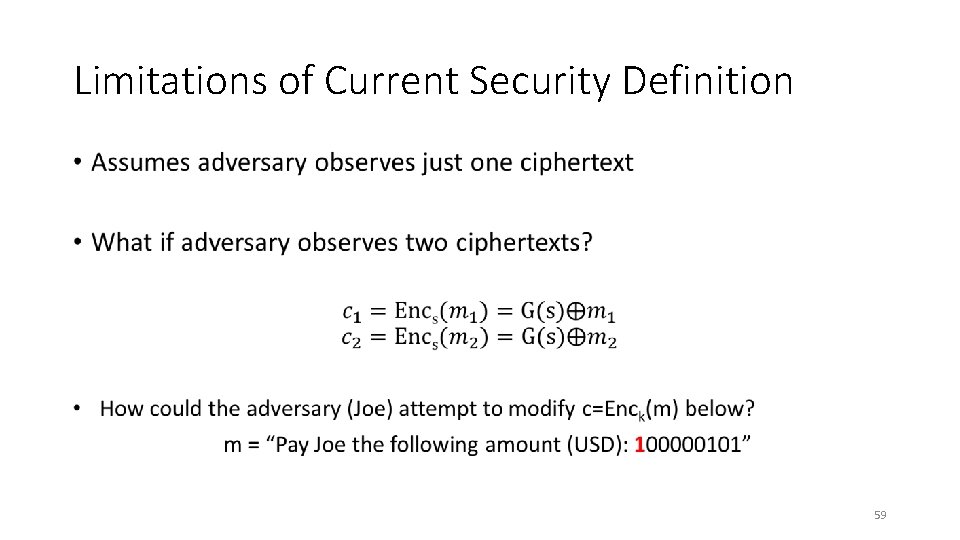 Limitations of Current Security Definition • 59 