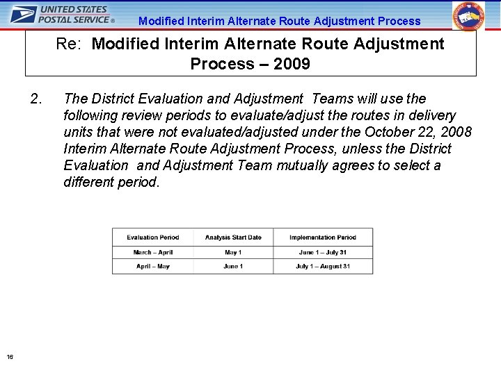 Modified Interim Alternate Route Adjustment Process Re: Modified Interim Alternate Route Adjustment Process –