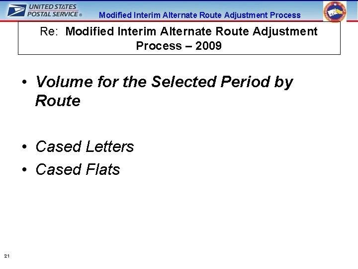 Modified Interim Alternate Route Adjustment Process Re: Modified Interim Alternate Route Adjustment Process –