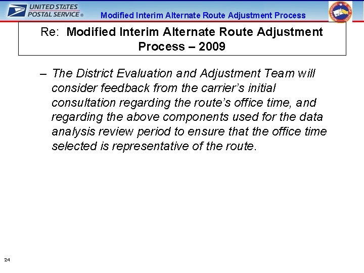 Modified Interim Alternate Route Adjustment Process Re: Modified Interim Alternate Route Adjustment Process –