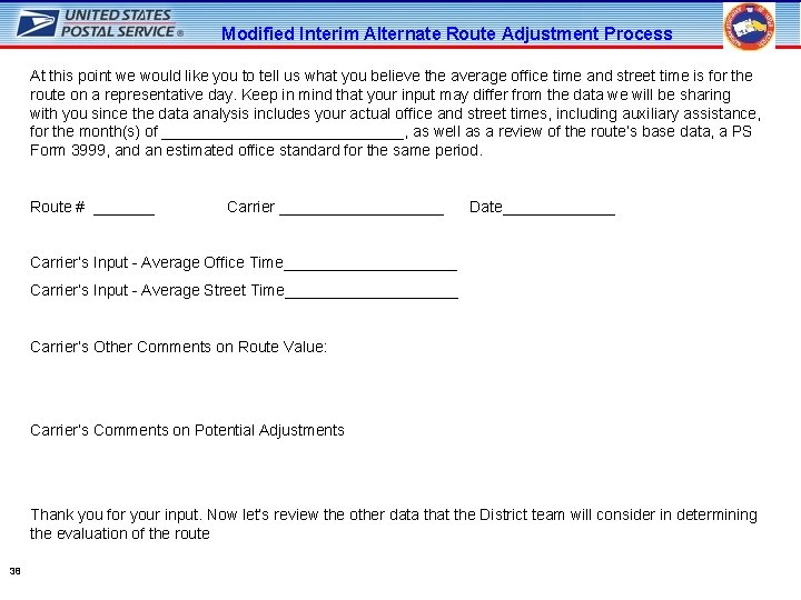 Modified Interim Alternate Route Adjustment Process At this point we would like you to