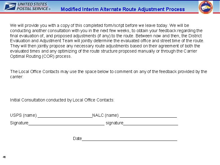 Modified Interim Alternate Route Adjustment Process We will provide you with a copy of