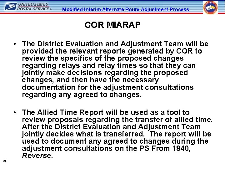 Modified Interim Alternate Route Adjustment Process COR MIARAP • The District Evaluation and Adjustment