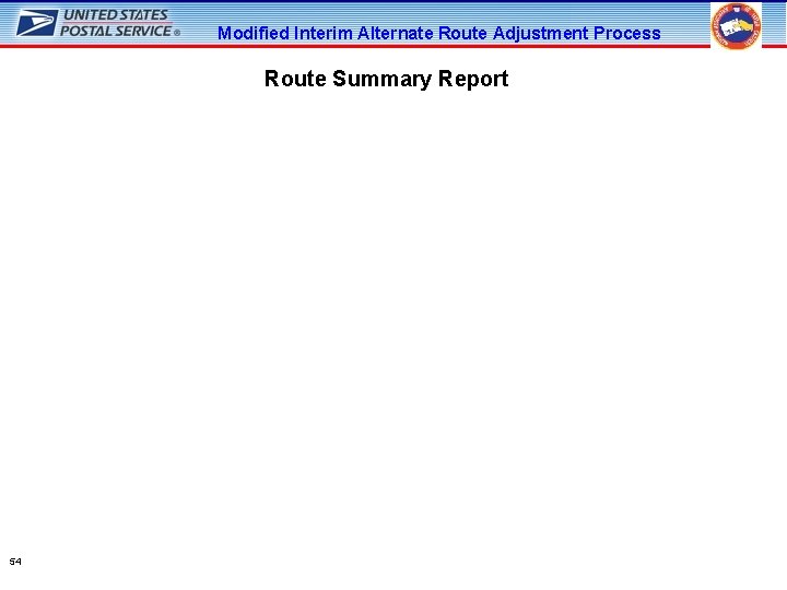 Modified Interim Alternate Route Adjustment Process Route Summary Report 54 