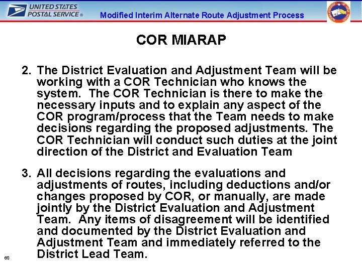 Modified Interim Alternate Route Adjustment Process COR MIARAP 2. The District Evaluation and Adjustment