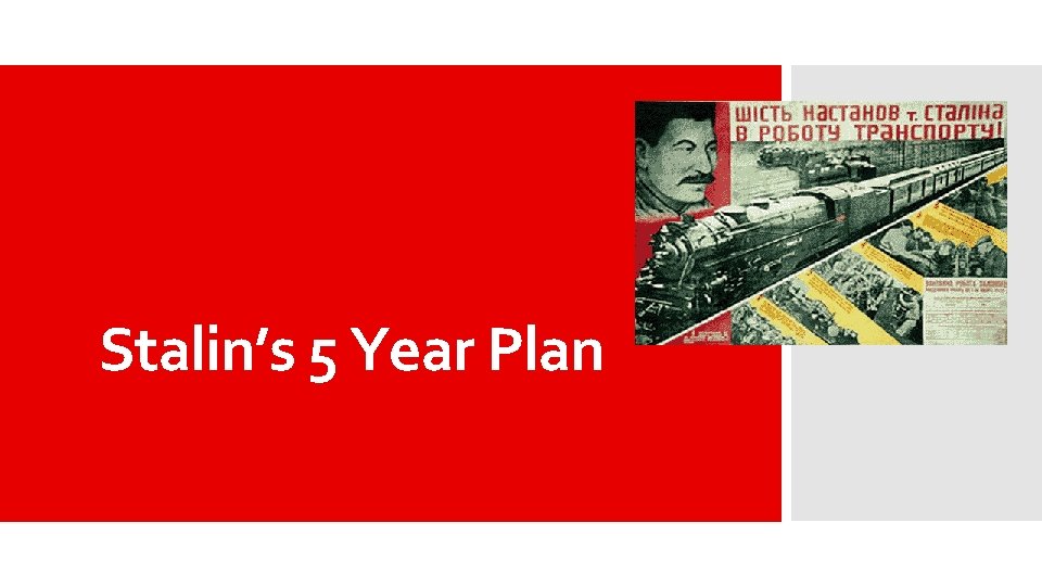 Stalin’s 5 Year Plan 