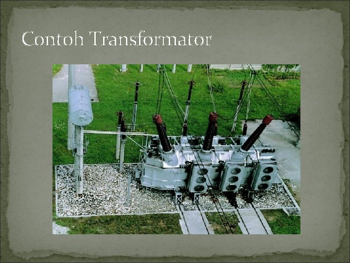 Contoh Transformator 