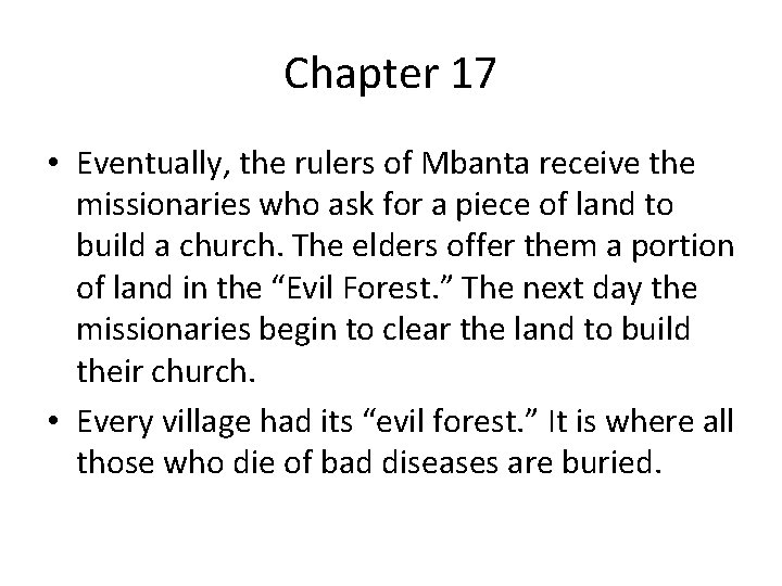 Chapter 17 • Eventually, the rulers of Mbanta receive the missionaries who ask for