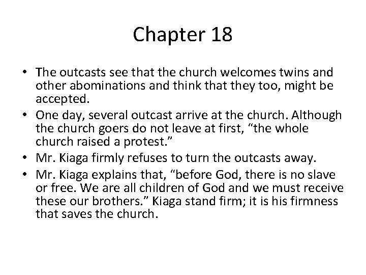 Chapter 18 • The outcasts see that the church welcomes twins and other abominations