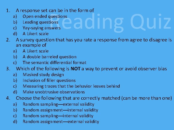 1. 2. 3. 4. Reading Quiz A response set can be in the form 1. 2. 3. 4. Reading Quiz A response set can be in the form