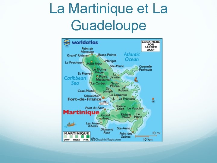 La Martinique et La Guadeloupe 