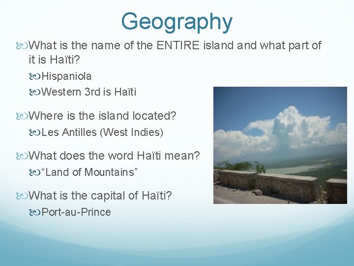 Geography What is the name of the ENTIRE island what part of it is