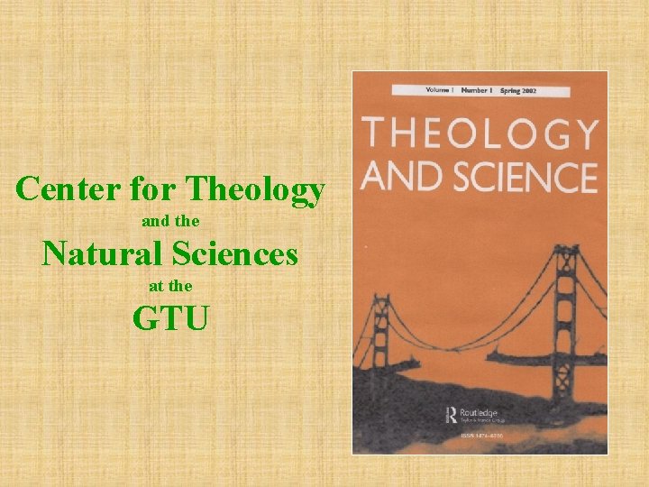 Center for Theology and the Natural Sciences at the GTU 